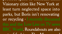 I recently discussed the subways at the Elephant and New York's Low Line on BBC World TV
